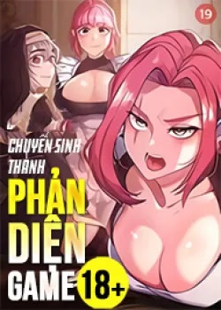 Chuyển Sinh Thành Phản Diện Game 18